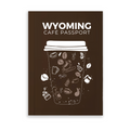 Wyoming Cafe Passport